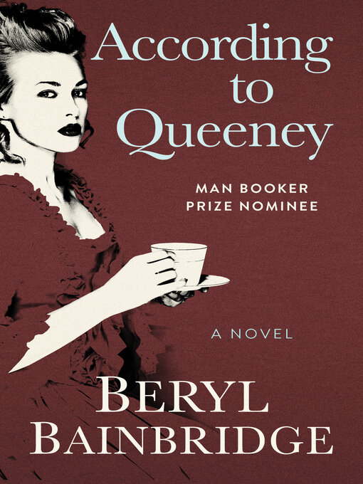 Title details for According to Queeney by Beryl Bainbridge - Available